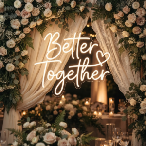 Better Together Wedding Neon Sign