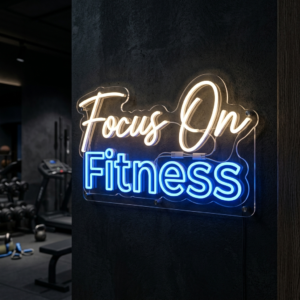 Focus On Fitness Neon Sign