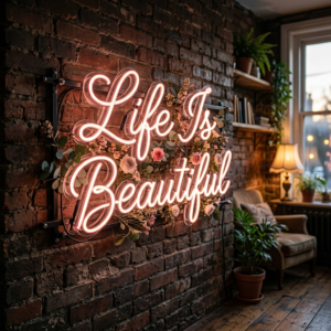 Life Is Beautiful Neon Sign
