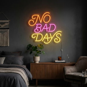 No Bad Days Neon