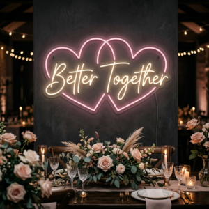 Better Together Neon Sign